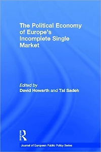 The Political Economy of Europe's Incomplete Single Market