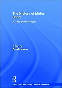 The History of Motor Sport: A Case Study Analysis