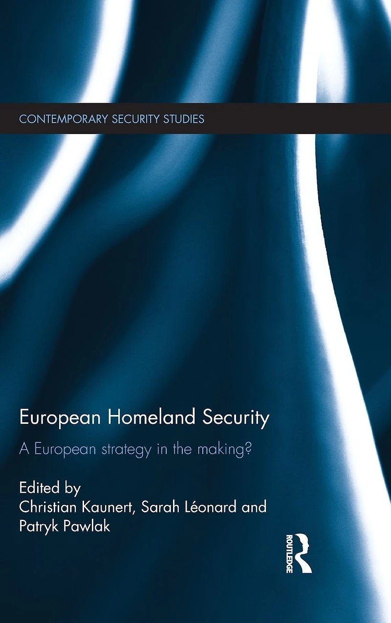 European Homeland Security: A Strategy the Making?