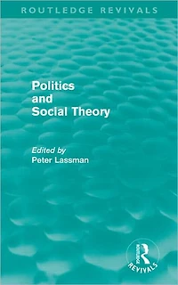 Politics and Social Theory (Routledge Revivals)