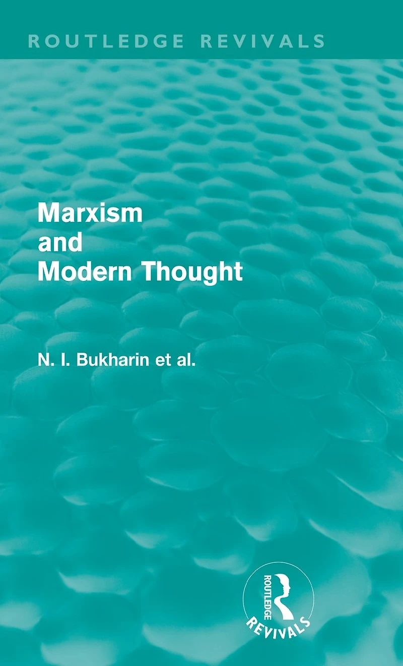 Marxism and Modern Thought (Routledge Revivals)