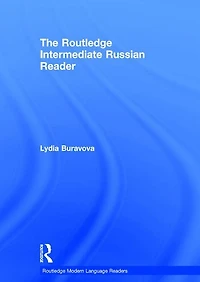 The Routledge Intermediate Russian Reader