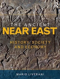 The Ancient Near East: History, Society and Economy