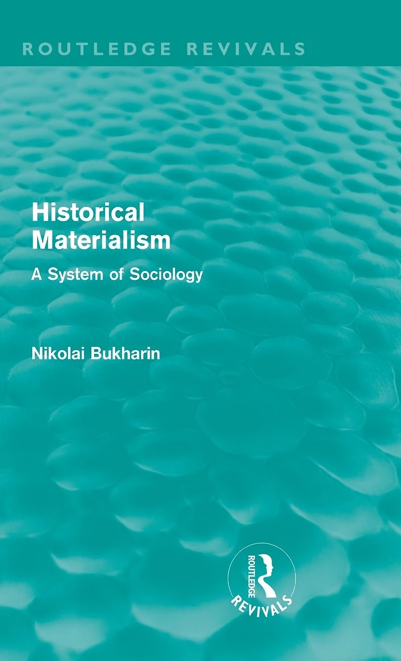 Historical Materialism: A System of Sociology