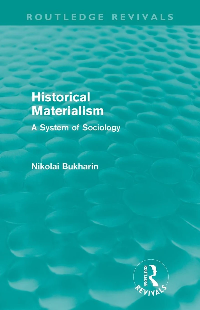 Historical Materialism: A System of Sociology