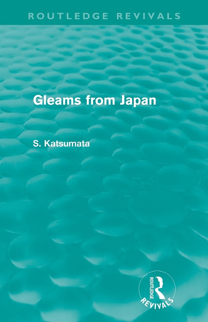 Gleams From Japan (Routledge Revivals)