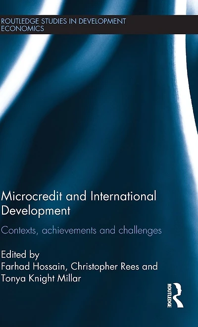 Microcredit and International Development: Contexts, Achievements Challenges