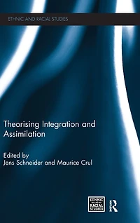 Theorising Integration and Assimilation