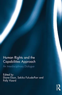 Human Rights and the Capabilities Approach: An Interdisciplinary Dialogue