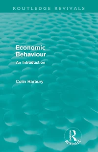 Economic Behaviour (Routledge Revivals): An Introduction