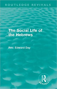 the Social Life of Hebrews (Routledge Revivals)