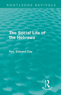 the Social Life of Hebrews (Routledge Revivals)