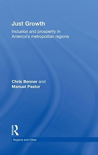 Just Growth: Inclusion and Prosperity America's Metropolitan Regions