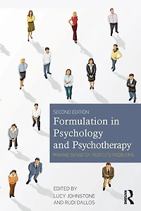 Formulation Psychology and Psychotherapy: Making sense of people's problems