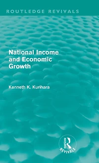National Income and Economic Growth (Routledge Revivals)