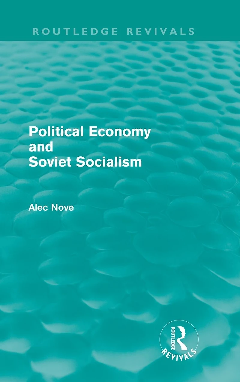 Political Economy and Soviet Socialism (Routledge Revivals)