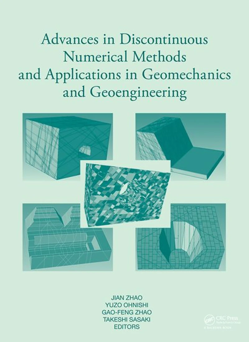 Advances Discontinuous Numerical Methods and Applications Geomechanics Geoengineering