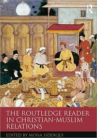 The Routledge Reader Christian-Muslim Relations