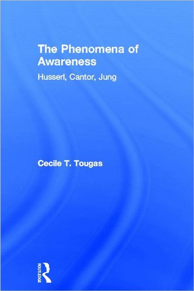 The Phenomena of Awareness: Husserl, Cantor, Jung