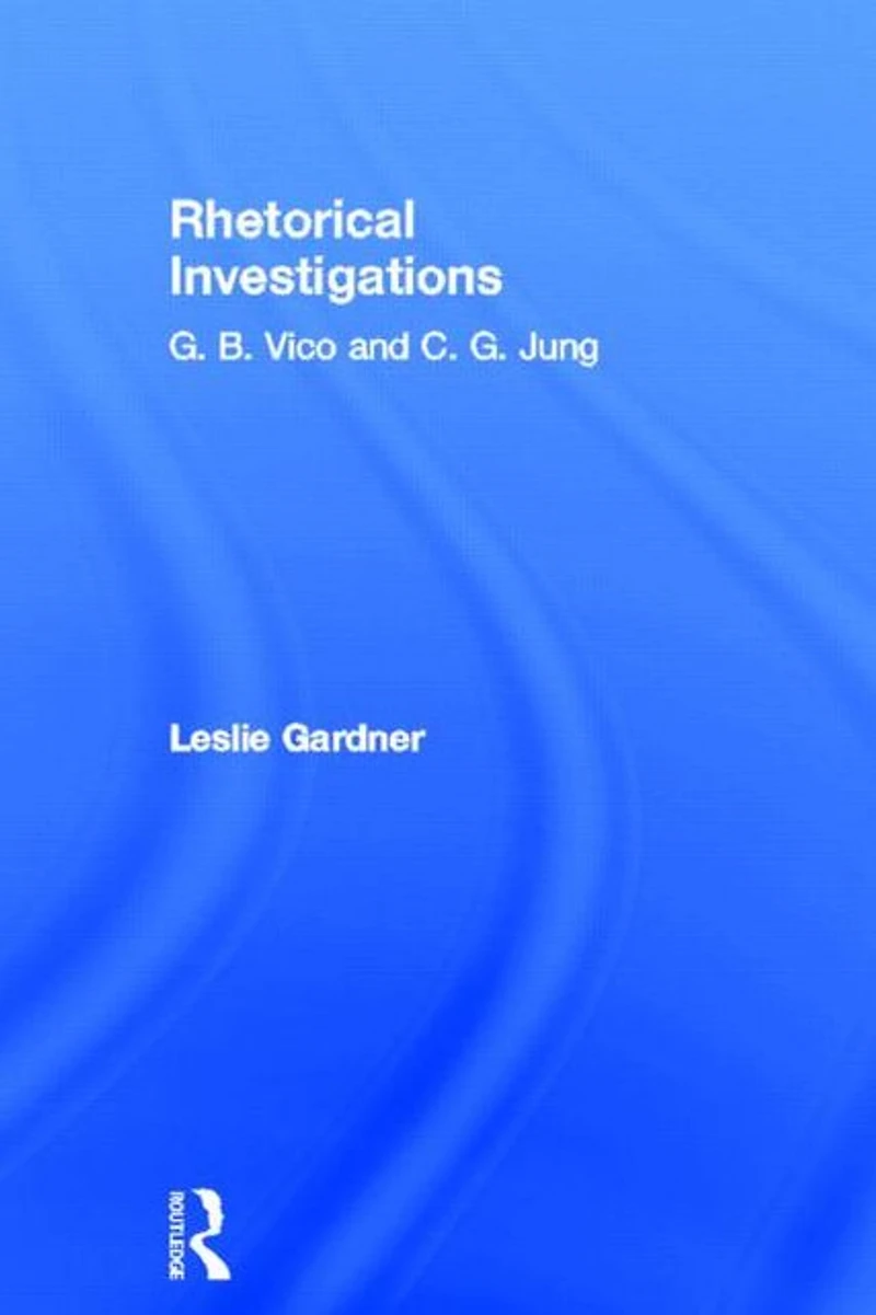 Rhetorical Investigations: G. B. Vico and C. Jung