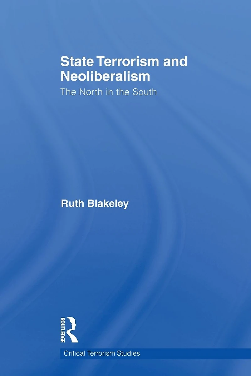 State Terrorism and Neoliberalism: the North South