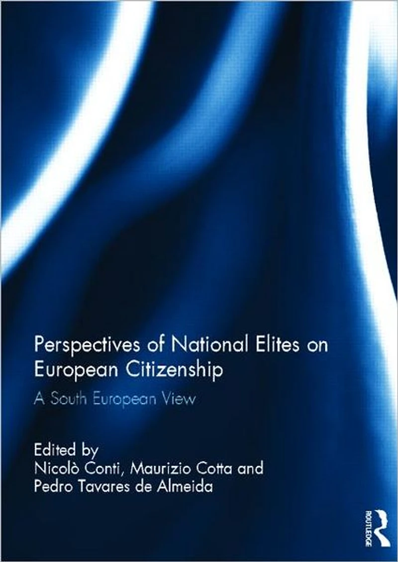 Perspectives of National Elites on European Citizenship: A South View