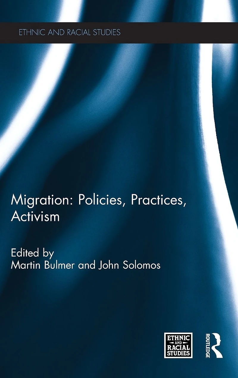 Migration: Policies, Practices, Activism
