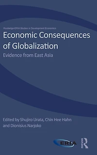 Economic Consequences of Globalization: Evidence from East Asia