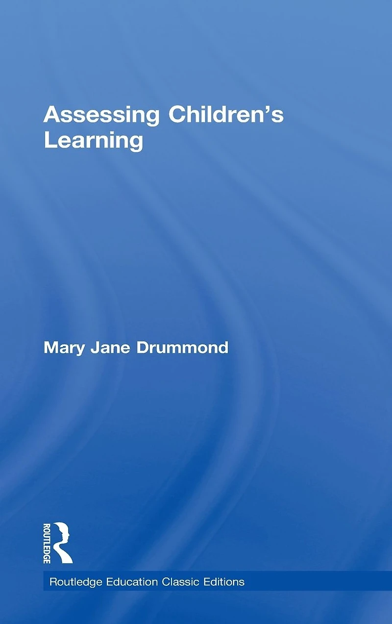 Assessing Children's Learning (Classic Edition)