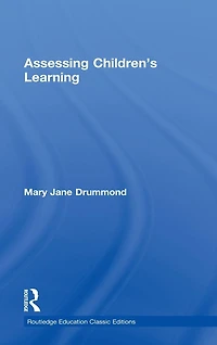 Assessing Children's Learning (Classic Edition)