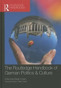 The Routledge Handbook of German Politics & Culture