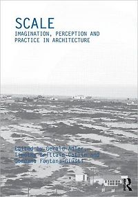 Scale: Imagination, Perception and Practice Architecture