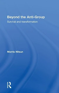 Beyond the Anti-Group: Survival and transformation
