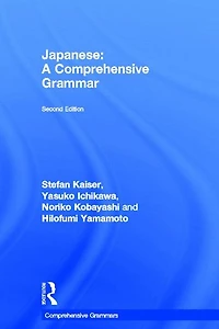 Japanese: A Comprehensive Grammar