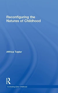 Reconfiguring the Natures of Childhood
