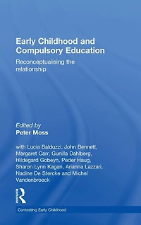 Early Childhood and Compulsory Education: Reconceptualising the relationship