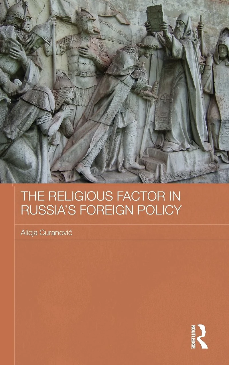 The Religious Factor Russia's Foreign Policy