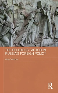 The Religious Factor Russia's Foreign Policy