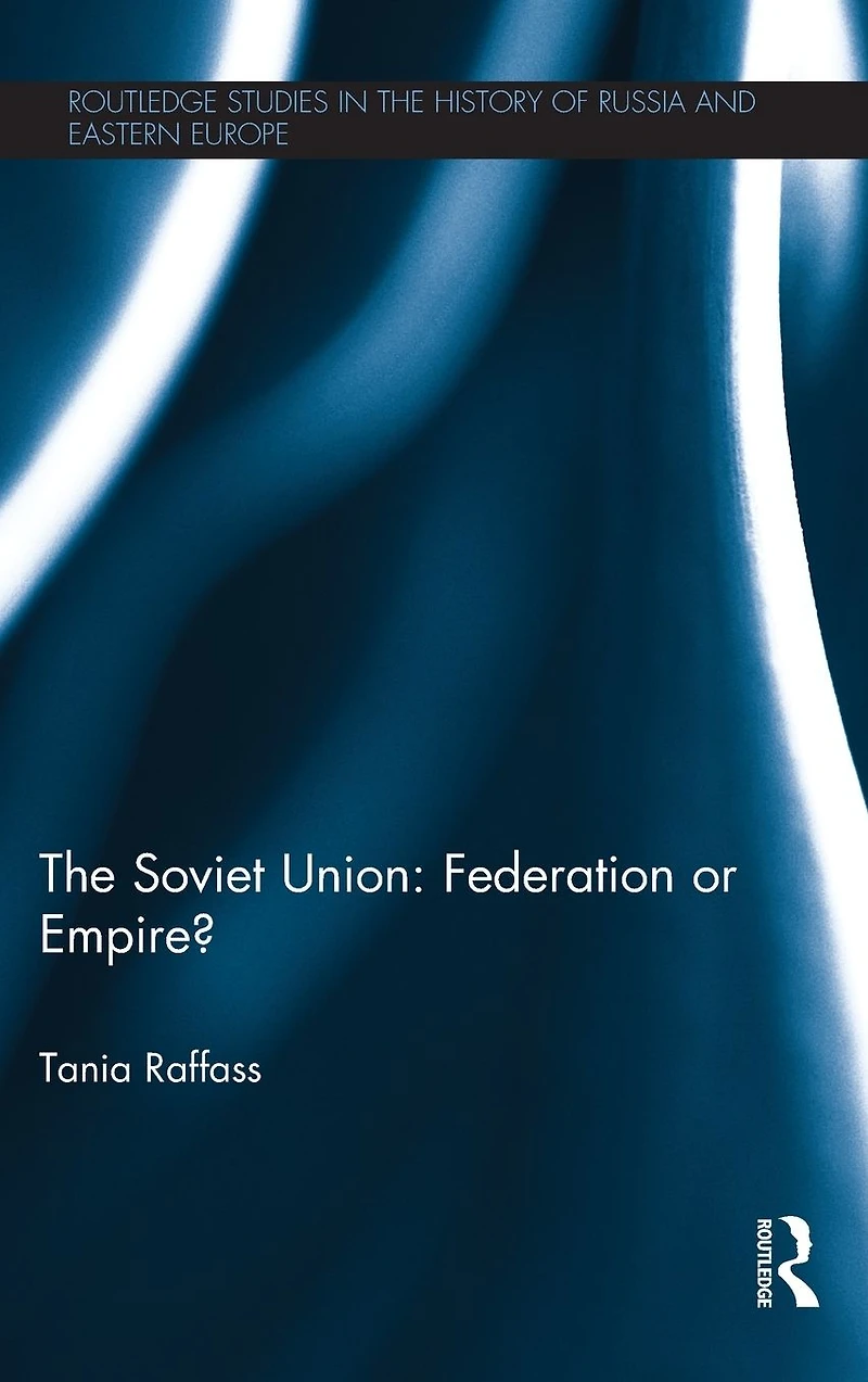 The Soviet Union - Federation or Empire?