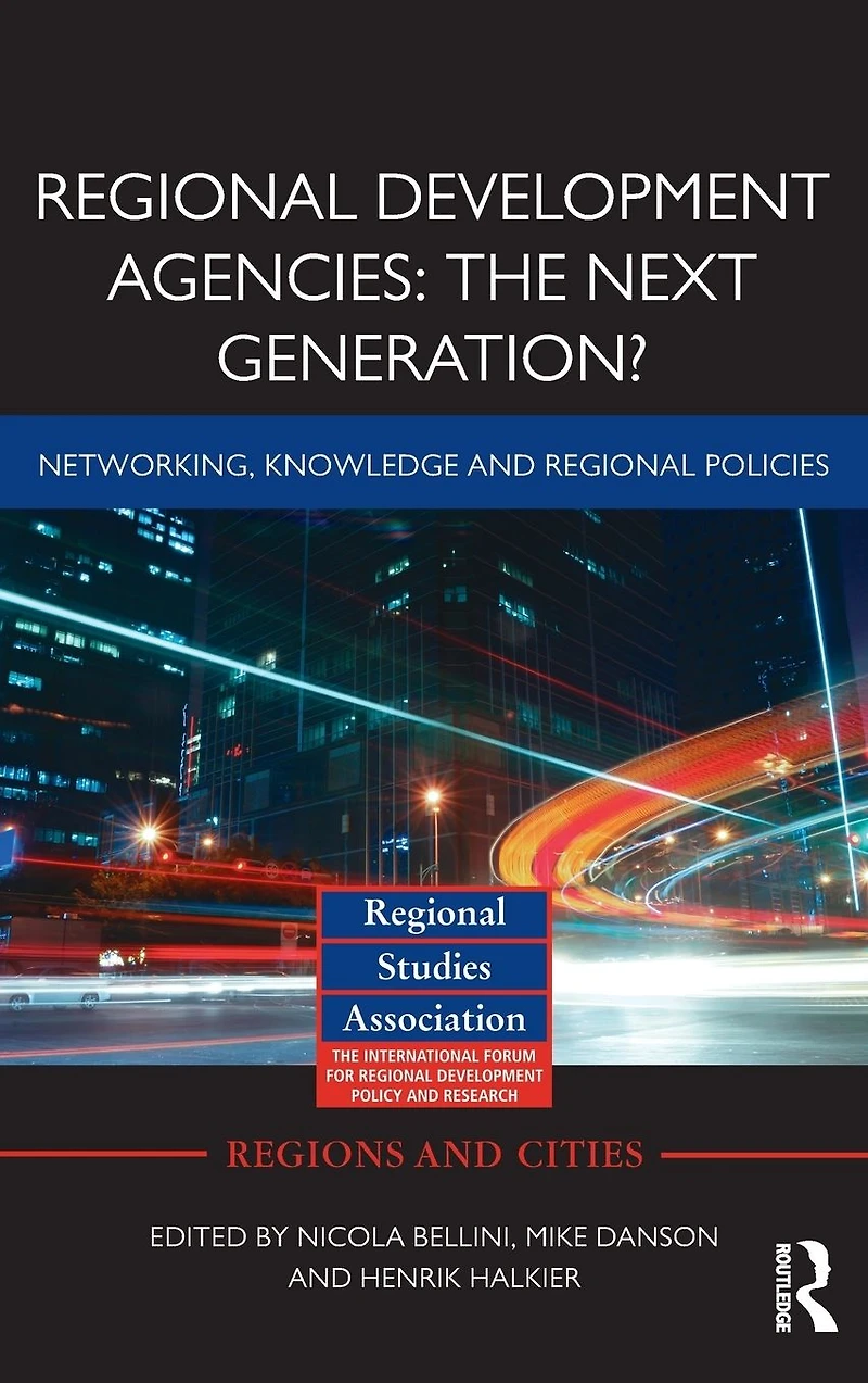 Regional Development Agencies: The Next Generation?: Networking