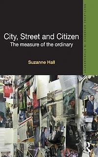 City, Street and Citizen: the Measure of Ordinary