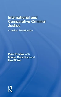 International and Comparative Criminal Justice: A critical introduction