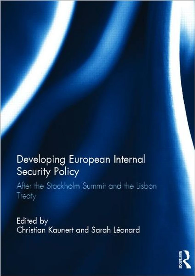 Developing European Internal Security Policy: After the Stockholm Summit and Lisbon Treaty
