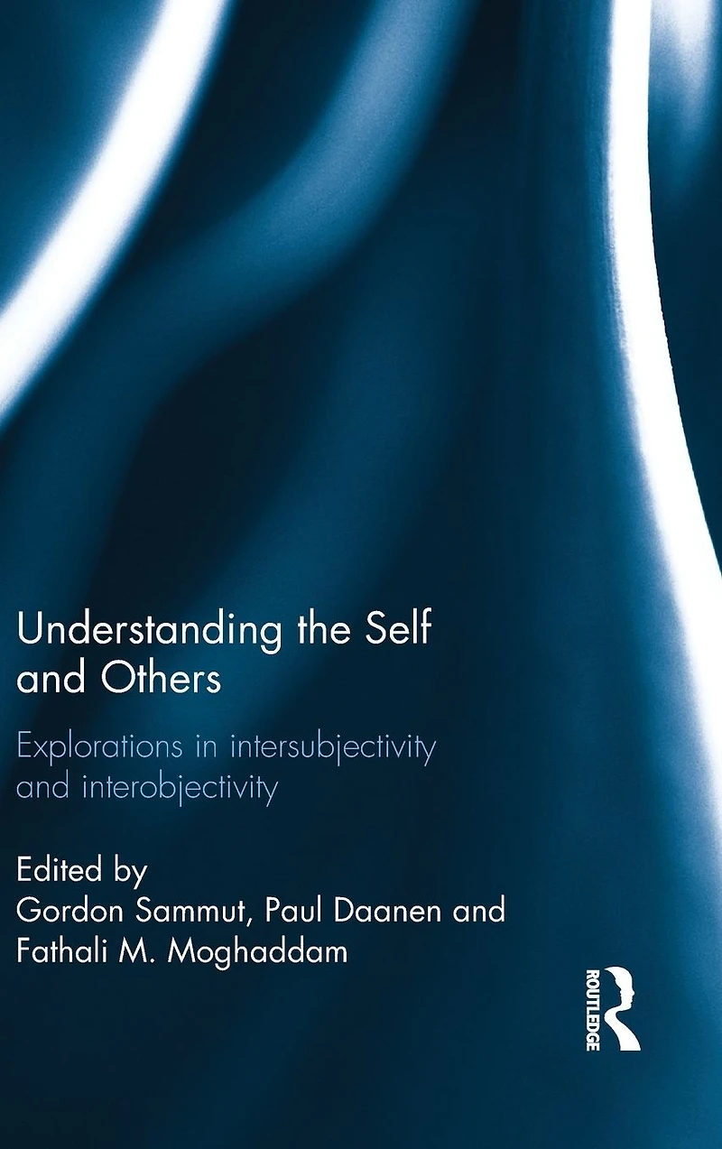 Understanding the Self and Others: Explorations intersubjectivity interobjectivity