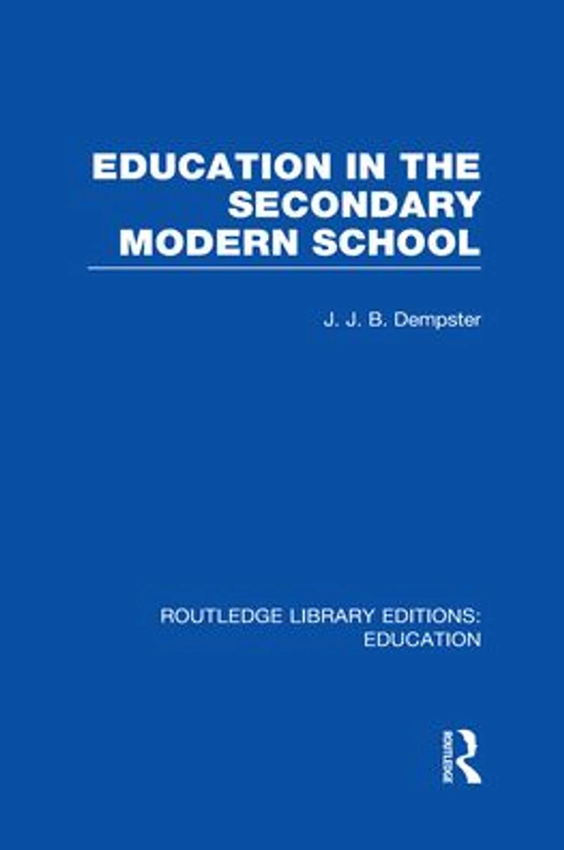 Education the Secondary Modern School
