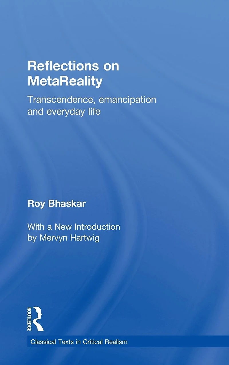 Reflections on metaReality: Transcendence, Emancipation and Everyday Life