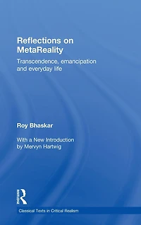 Reflections on metaReality: Transcendence, Emancipation and Everyday Life