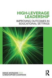 High-Leverage Leadership: Improving Outcomes Educational Settings