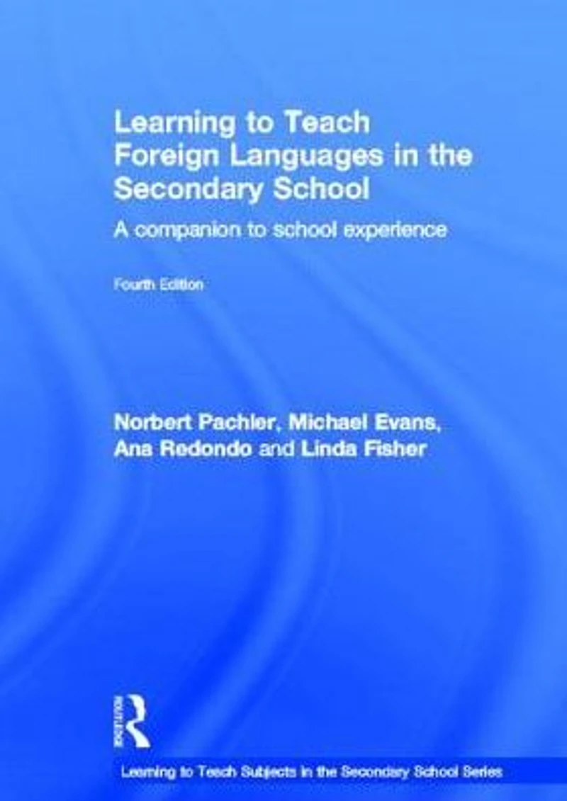 Learning to Teach Foreign Languages the Secondary School: A companion school experience