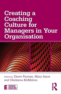 Creating a Coaching Culture for Managers Your Organisation